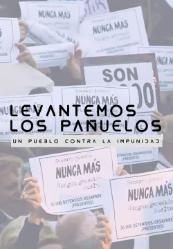 LEVANTEMOS LOS PAÑUELOS